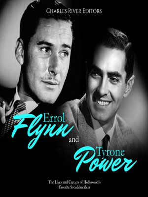 cover image of Errol Flynn and Tyrone Power